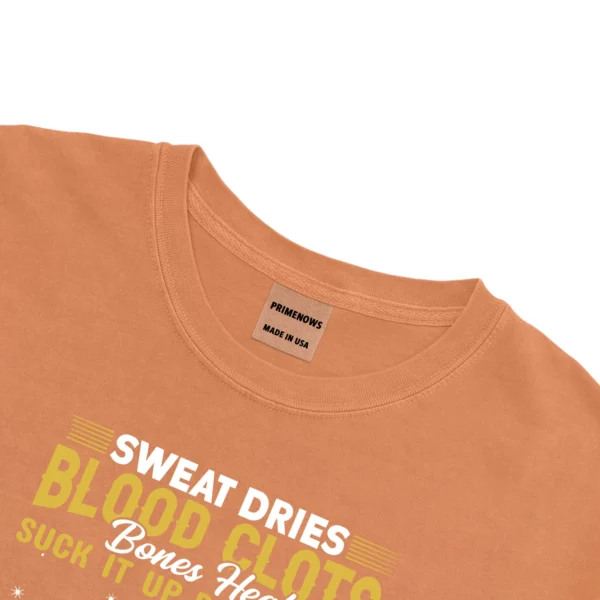Sweat Dries Blood Clots Bones Head Suck It Up Buttercup Only Real Girls Ride Horses Unisex Comfort Colors T-shirts