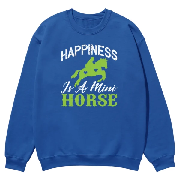 Happiness Is A Mini Horse Unisex Sweatshirt