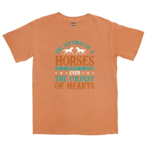 The Softness Of A Horses Unisex Comfort Colors T-shirts